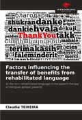 Cover: Factors influencing the transfer of benefits from rehabilitated language - Our Knowledge Publishing