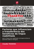 Cover: Factores que influenciam a transferencia dos beneficios da lingua reabilitada - Edicoes Nosso Conhecimento