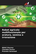 Cover: Robot agricolo multifunzionale per aratura, semina e irrorazione - Edizioni Sapienza