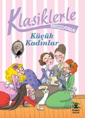 Cover: Klasiklerle Tanisiyorum - K&uuml;&ccedil;&uuml;k Kadinlar - Dogan Yayinlari