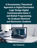 Cover: A Documentary Theoretical Approach to Digital Electronics Logic Design Digital Communication Basic C and Matlab Programming for Graduate Electrical and Electronics Students - Unknown
