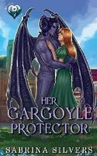 Enlarge image Cover: Her Gargoyle Protector - Sabrina Silvers