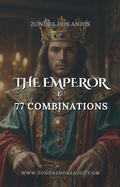 Cover: The Emperor and 77 Tarot Combinations (Tarot Card Combinations, #4) - Zondra dos Anjos