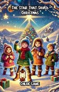 Cover: The Star That Saved Christmas - Good Child Bookstore