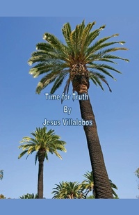 Enlarge image Cover: Time for Truth - Jesus Villalobos