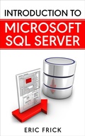 Cover: Introduction to Microsoft SQL Server - Eric Frick