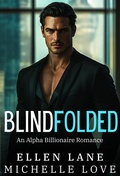 Cover: Blindfolded: An Alpha Billionaire Romance (Billionaire Boss Series, #7) - Michelle Love