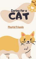 Cover: Caring for a Cat - Playful Friends