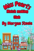 Cover: Miss Pearl's Match Making Club (Magnolia Springs, #1) - Morgan Steele