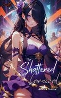 Cover: The Shattered Carnival - Bad Wolfe Collections