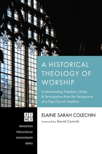 Abbildung von: A Historical Theology of Worship - Wipf and Stock Publishers