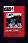 Cover: S.O.B.'s Don't Be Swindle - Bloomsbury Academic