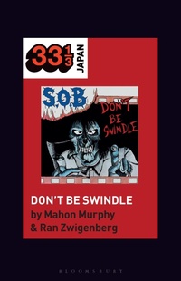 Enlarge image Cover: S.O.B.'s Don't Be Swindle - Bloomsbury Academic