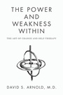 Cover: The Power AND Weakness Within - AUTHORHOUSE