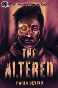 Enlarge image Cover: The Altered (The Altered Experience, #1) - 4 Horsemen Publications