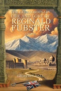 Cover: The Extraordinary Life and Love of Reginald Fubster - Christian Faith Publishing, Inc.