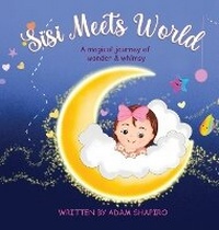 Enlarge image Cover: Sisi Meets World - Sisi Adventures Publishing, LLC