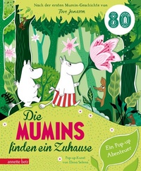 Abbildung von: Die Mumins finden ein Zuhause - Ein Pop-up Buch ab 4 Jahren für kleine und große Mumin-Fans - Annette Betz Verlag