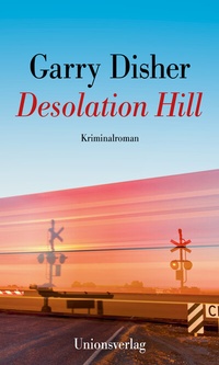 Abbildung von: Desolation Hill - Unionsverlag