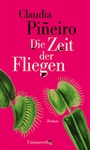 Cover: Die Zeit der Fliegen - Unionsverlag