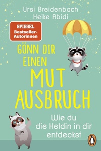 Abbildung von: Gönn dir einen Mutausbruch! - Penguin