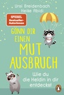 Cover: Gönn dir einen Mutausbruch! - Penguin Verlag