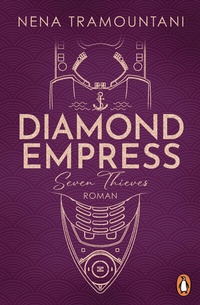 Abbildung von: Diamond Empress. Seven Thieves - Penguin Verlag