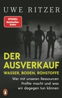 Cover: Der Ausverkauf: Wasser, Boden, Rohstoffe - Penguin