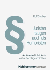 Abbildung von: Juristen taugen auch als Humoristen - Kohlhammer