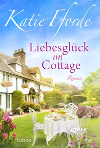 Abbildung von: Liebesglück im Cottage - Lübbe