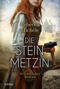 Abbildung von: Die Steinmetzin - Lübbe