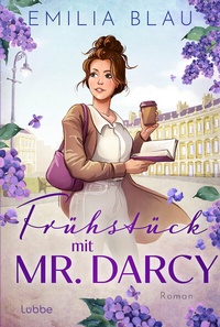 Abbildung von: Frühstück mit Mr. Darcy - Lübbe