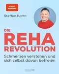 Abbildung von: Die Reha-Revolution - Knaur MensSana