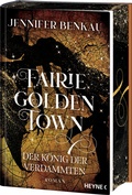 Cover: Fairiegolden Town - Der K&ouml;nig der Verdammten - Heyne