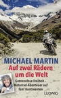 Cover: Auf zwei Rädern um die Welt - Ludwig Buchverlag