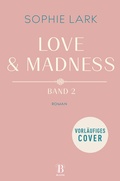 Cover: Love & Madness - Bloom