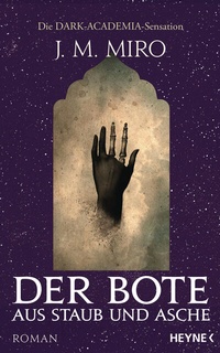Abbildung von: Der Bote aus Staub und Asche - Dunkle Talente - Heyne