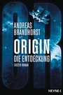 Cover: Origin - Die Entdeckung - Heyne