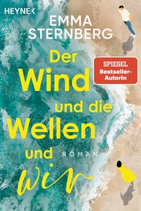Abbildung von: Der Wind und die Wellen und wir - Heyne
