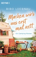 Cover: Machen wir's uns erst mal nett - Heyne