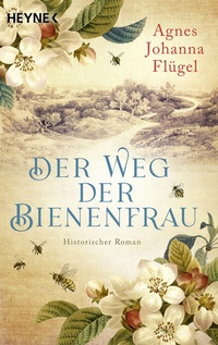 Abbildung von: Der Weg der Bienenfrau - Heyne