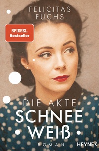 Abbildung von: Die Akte Schneeweiß - Heyne
