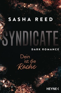 Enlarge image Cover: Syndicate - Dein ist die Rache - Heyne