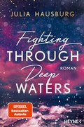 Cover: Fighting Through Deep Waters - Heyne
