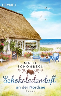 Abbildung von: Schokoladenduft an der Nordsee - Heyne