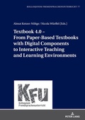 Cover: Textbook 4.0 - From Paper-Based Textbooks with Digital Components to Interactive Teaching and Learning Environments - Peter Lang Verlag