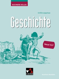 Abbildung von: Buchners Kolleg Geschichte NRW E-Phase - neu - Buchner, C.C.