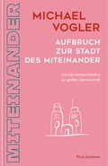 Cover: Aufbruch zur Stadt des Miteinander - Picus Verlag