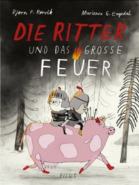 Enlarge image Cover: Die Ritter und das große Feuer - Picus Verlag