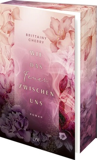 Abbildung von: Wie das Feuer zwischen uns - LYX
